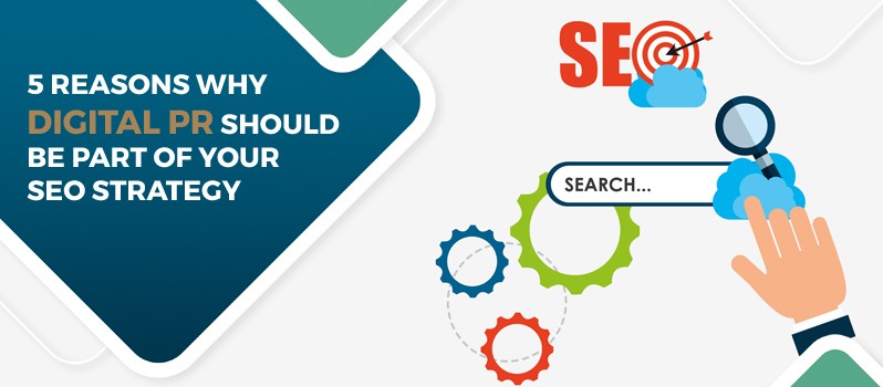 5 Reasons Why Digital Pr Should Be Part Of Your Seo Strategy 2123